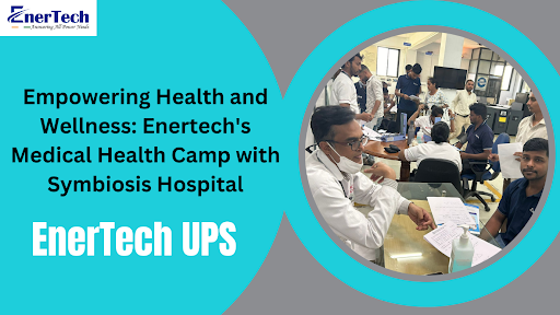 EnerTch UPS, Medical Health Camp