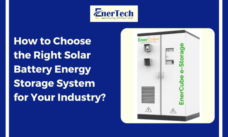 How to Choose the Right Solar Battery Energy Storage System