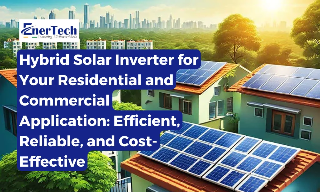 Hybrid Solar Inverter for Residential