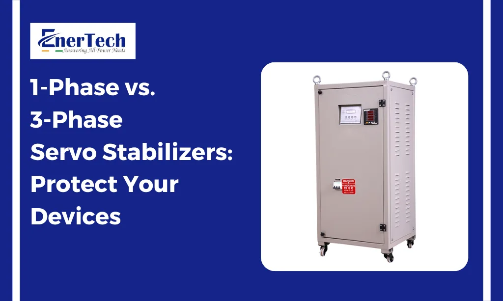 1-Phase vs. 3-Phase Servo Stabilizers