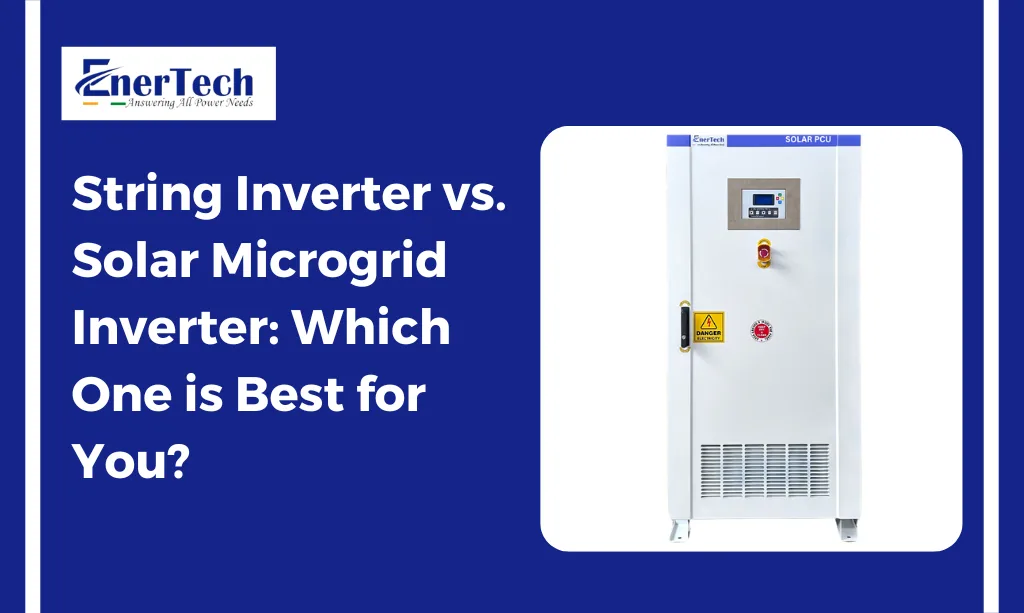 String Inverter vs Solar Microgrid Inverter