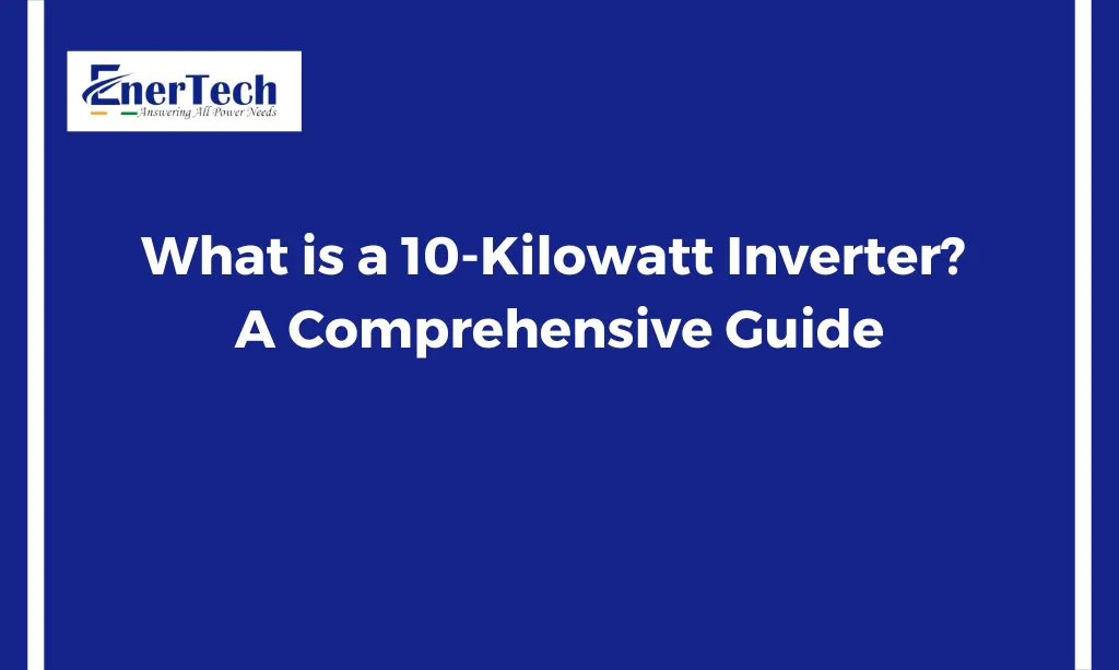 10 kilowatt inverter