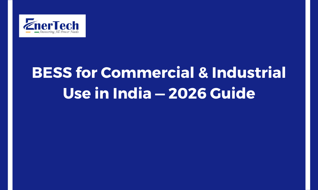 BESS for Commercial & Industrial Use in India
